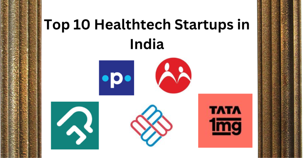Discover the leading HealthTech startups revolutionizing healthcare in India. From telemedicine to online pharmacies, explore the top 10 companies driving innovation and accessibility in the healthcare industry.