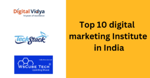 Top 10 digital marketing Institute in India