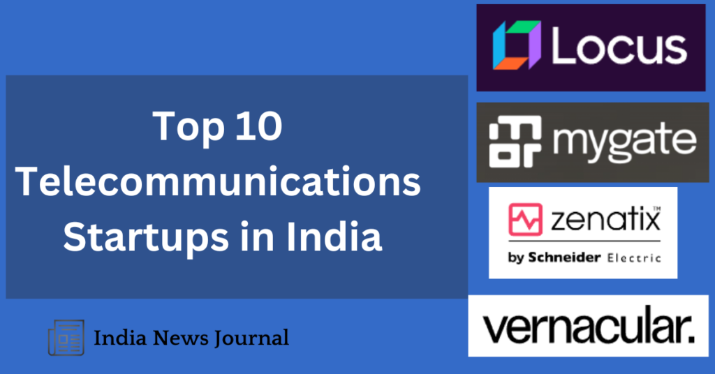 Top 10 Telecommunications Startups in India