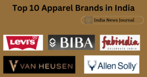 Top 10 Apparel Brands in India