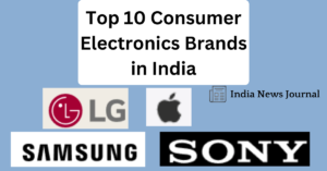 Top 10 Consumer Electronics Brands in India