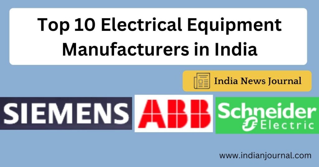 Top 10 Electrical Equipment Manufacturers in India