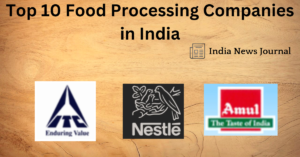 Top 10 Food Processing Companies in India