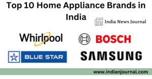 Top 10 Home Appliance Brands in India