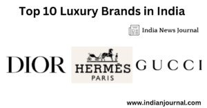 Top 10 Luxury Brands in India