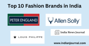 Top 10 Fashion Brands in India